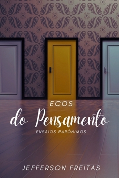Ecos do Pensamento: Ensaios Parônimos (Portuguese Edition)
