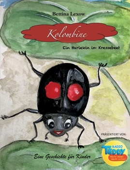 Paperback Kolombine: Ein Harlekin im Kressebeet [German] Book