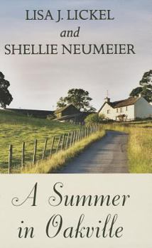 Hardcover A Summer in Oakville [Large Print] Book