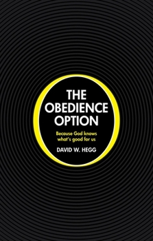 Paperback The Obedience Option: Because God Knows What's Good for Us Book