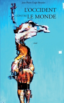 Paperback L'Occident contre le monde [French] Book