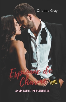 Paperback Espionne de charme, Tome 2: Tome 2, Assistante personnelle [French] Book