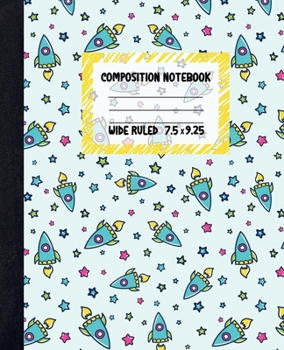 Paperback Rocket Composition Notebook: Pretty Lined Paper Exercise Book for Kids - Wide Ruled Notebook for Schoolgirl - Unique Gift Idea with Cute Patterns Book