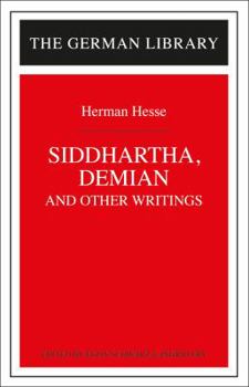 Paperback Siddhartha, Demian, and Other Writings: Hermann Hesse Book
