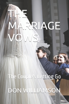 Paperback The Marriage Vows: The Couple's Letting Go Book