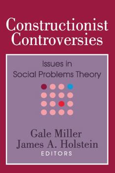 Paperback Constructionist Controversies: Issues in Social Problems Theory Book