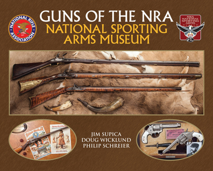 Hardcover Guns of the Nra National Sporting Arms Museum Book