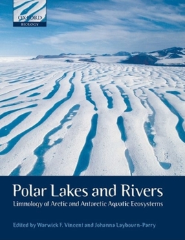 Paperback Polar Lakes and Rivers: Limnology of Arctic and Antarctic Aquatic Ecosystems Book