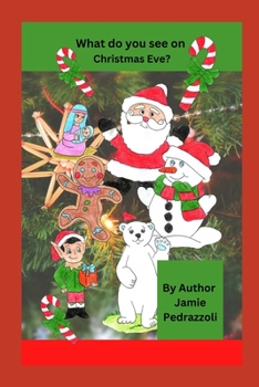 Paperback What do you see on Christmas Eve? Book