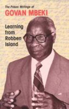 Paperback Learning from Robben Island: Govan Mbeki's Prison Writings Book