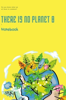 Paperback There is no Planet B: a notebook for the years to come Book