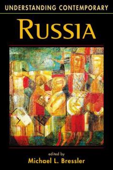 Understanding Contemporary Russia (Understanding: Introductions to the States & Regions of the Contemporary World)