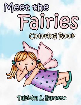 Paperback Meet the Fairies: A cute and simple coloring book for all ages Book