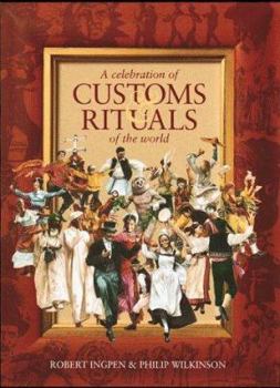 Hardcover A Celebration of Customs & Rituals of the World Book