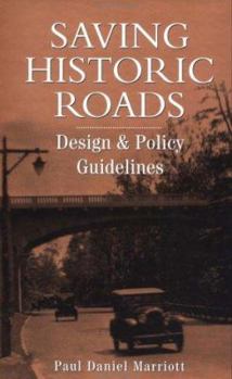 Hardcover Saving Historic Roads: Design and Policy Guidelines Book