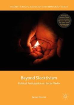 Hardcover Beyond Slacktivism: Political Participation on Social Media Book