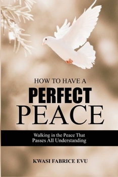 Paperback How to Have a Perfect Peace Book
