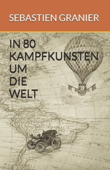 Paperback In 80 Kampfkunsten Um Die Welt [German] Book