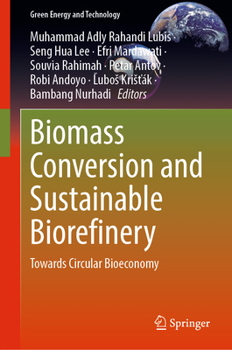 Hardcover Biomass Conversion and Sustainable Biorefinery: Towards Circular Bioeconomy Book