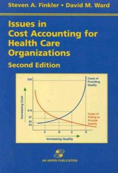 Paperback Issues in Cost Accounting for Health Care Organizations Book