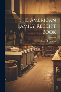 Paperback The American Family Receipt Book