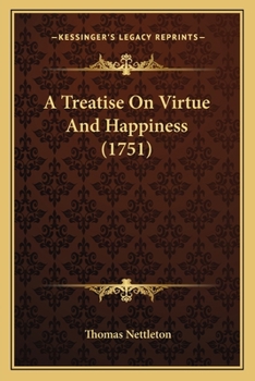 Paperback A Treatise On Virtue And Happiness (1751) Book