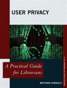 User Privacy - Book  of the Practical guides for librarians