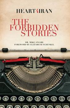 Paperback Heart4iran: The Forbidden Stories Book