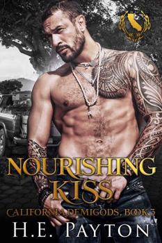 Paperback Nourishing Kiss: California Demigods, Book Three Book