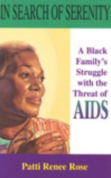 In Search of Serenity: A Black Family's Struggle with the Threat of AIDS