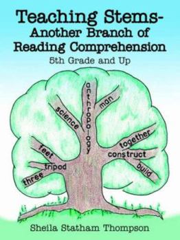 Paperback Teaching Stems-Another Branch of Reading Comprehension: 5th Grade and Up Book