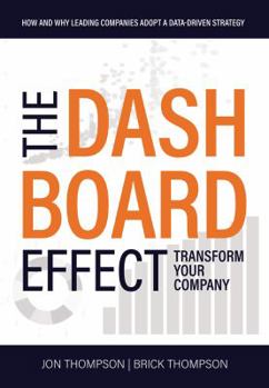 Paperback The Dashboard Effect: Transform Your Company Book