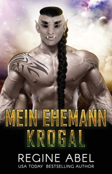 Mein Ehemann Krogal (Match Maker Agentur) (German Edition)