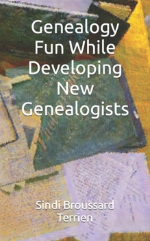 Paperback Genealogy Fun While Developing New Genealogists Book