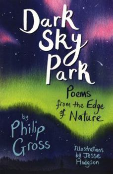 Paperback Dark Sky Park: Poems from the Edge of Nature Book