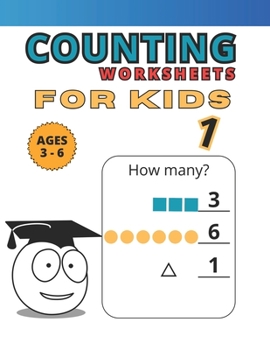 Paperback Counting Worksheets: For Kids 1. Ages 3 to 6 Book