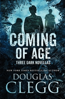 Paperback Coming of Age: Three Dark Novellas Book