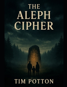 Paperback The Aleph Cipher: A Conspiracy Thriller of Secrets, Codes, and Family Survival Book