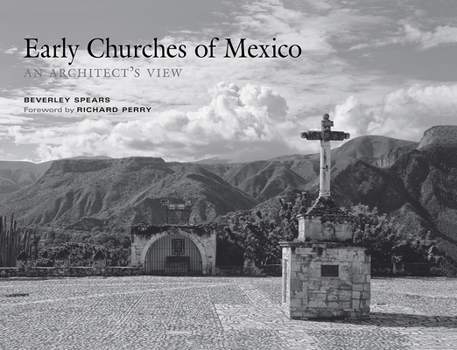 Hardcover Early Churches of Mexico: An Architect's View Book