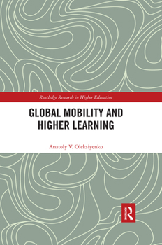 Paperback Global Mobility and Higher Learning Book