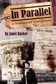 Paperback In Parallel: A Yorkshire Childhood Book