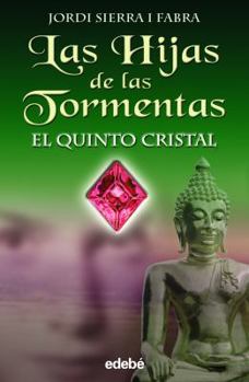 El quinto cristal - Book #3 of the Las hijas de las tormentas