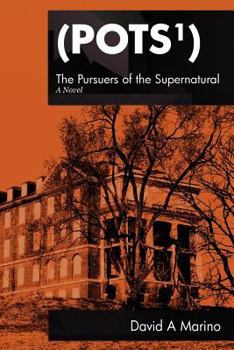 Paperback The Pursuers of the Supernatural (POTS) Book