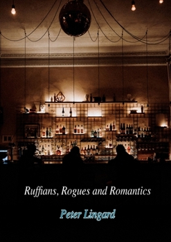 Paperback Ruffians, Rogues and Romantics Book