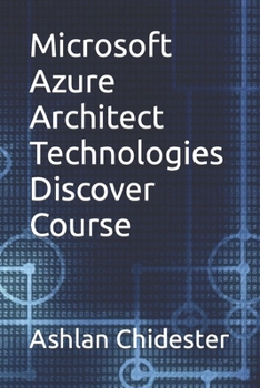 Paperback Microsoft Azure Architect Technologies Discover Course Book
