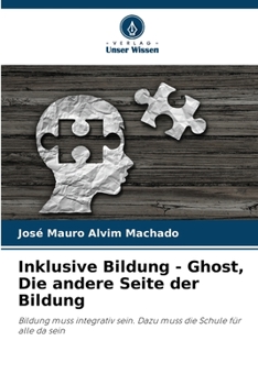 Paperback Inklusive Bildung - Ghost, Die andere Seite der Bildung [German] Book
