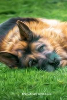 Berger Allemand Carnet de notes: Journal A5 ligné original de 119 pages- Une belle idée de cadeau original et sympa pour les amoureux des animaux (French Edition)