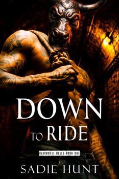 Down to Ride (Blackwell Bulls)