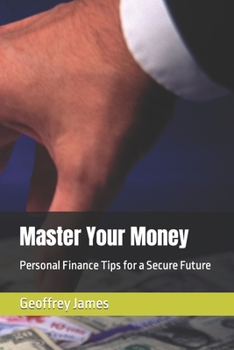 Paperback Master Your Money: Personal Finance Tips for a Secure Future Book