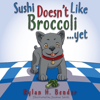 Paperback Sushi Doesn't Like Broccoli Book